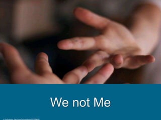 We not Me
cc: EmsiProduction - https://www.flickr.com/photos/67577285@N02
 