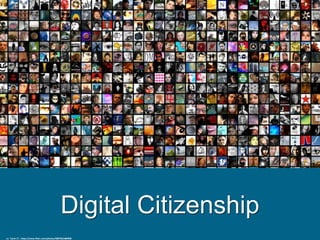 Digital Citizenship
cc: ˙Cаvin 〄 - https://www.flickr.com/photos/48876614@N00
 