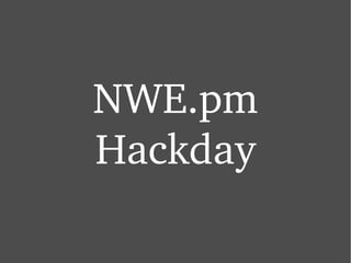 NWE.pm Hackday 