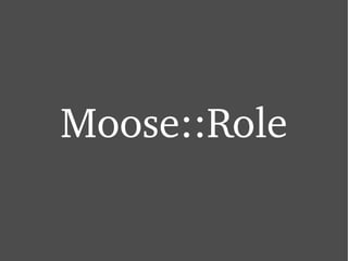 Moose::Role 