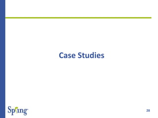 28
Case Studies
 
