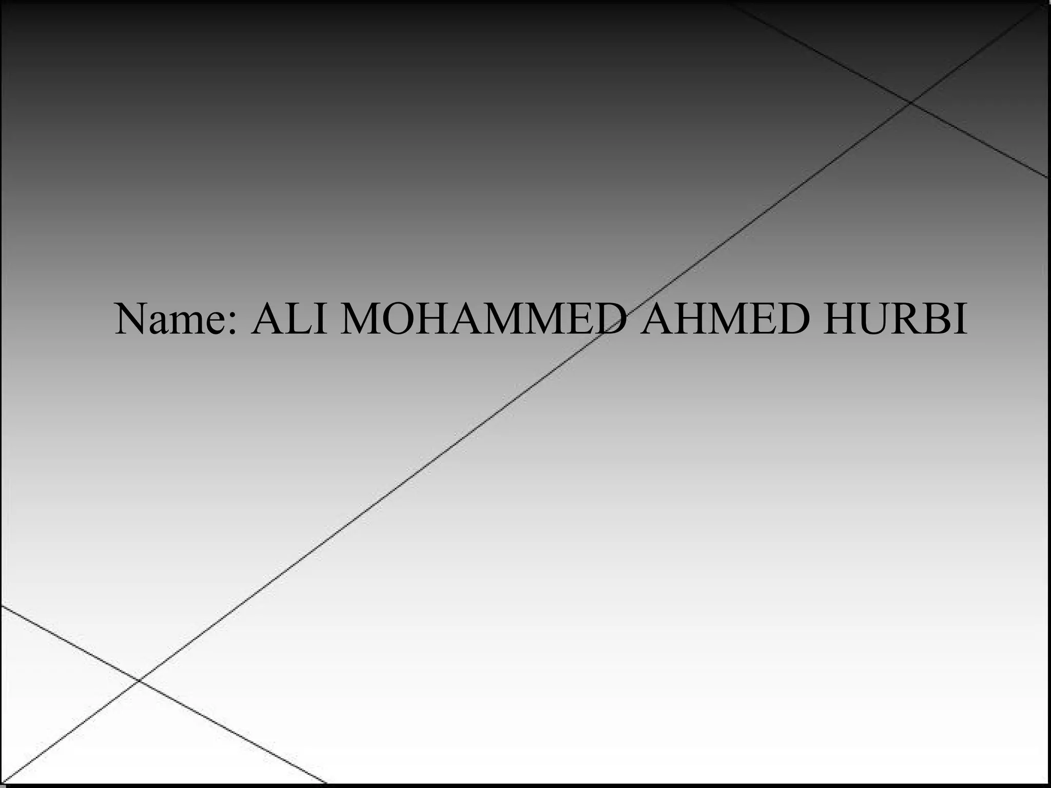 Name: ALI MOHAMMED AHMED HURBI