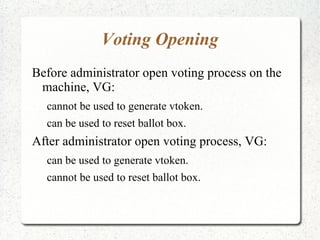 Vote Counting application (VC). Server side systems: e-Voting Tabulation system (EVT). 