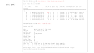 TAZ-TBB-0(PE1 vty)# show l2metro 0 mac hw bridge-domain 2
Hash Table Size: 524288
bd lvlan mac l2iif mg epch stp l2tkn(0x) l mid pfe/pfe fwd ctrl
rindex
<---------------------------><----------------------------------------------------------
->
2 0 aa:bb:cc:01:01:01 335 1 0 4 000061 1 7 255/255 Brg 0000 15
2 0 ff:ff:ff:ff:ff:ff 0 0 0 0 000000 0 0 0/ 0 R/B 0002 2
2 0 00:23:9c:ff:28:f0 0 0 0 0 000000 0 0 0/ 0 Rt 0002 8
2 0 01:00:5e:00:00:05 0 0 0 0 000000 0 0 0/ 0 R/B 0002 0
2 0 00:05:85:f5:70:01 335 1 0 4 000061 1 7 255/255 Brg 0000 26
2 0 cc:cc:cc:01:01:03 0 0 0 0 000000 0 0 0/ 64 Drop 0020 937
TAZ-TBB-0(PE1 vty)# show l2pd ifl 335
Input ifl 335
ifl ge-1/1/0.32767 (161.339)
iff_ifl ae2.32767 (138.334)
service key 0
ifl_encap 14(Ethernet)
num tags 0
outer vlan 0
vid range 0
inner vlan 0
native inner 0
service flags 0xc100
orw: vid 0, tpid idx 0, flags 0x00 rules 0(NO REWRITE)
irw: vid 0, tpid idx 0, flags 0x00 rules 0(NO REWRITE)
Packet/byte stats: input 2333556638996506148/5652757470631862804, output:
5652757503675465728/1118053924
PFE (HW)
 
