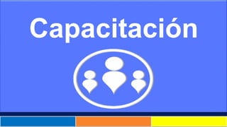 Capacitación
 