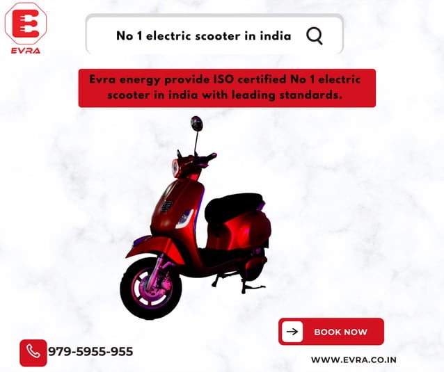 Evra Energy Provide ISO Certified No 1 Electric Scooter in India with Leading Standards.pdf