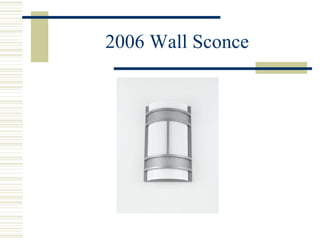 2006 Wall Sconce 