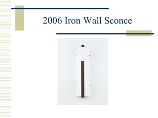 2006 Iron Wall Sconce 