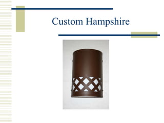 Custom Hampshire 