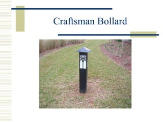 Craftsman Bollard 