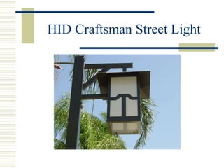 HID Craftsman Street Light 