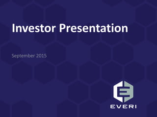 Investor Presentation
September 2015
 
