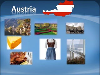 Austria 
 