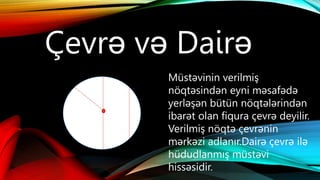 ÇEVRƏ VƏ DAİRƏ.pptx