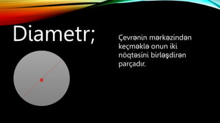 ÇEVRƏ VƏ DAİRƏ.pptx
