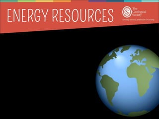What are energy
resources?
What are some of the
different types of
energy resource?
 