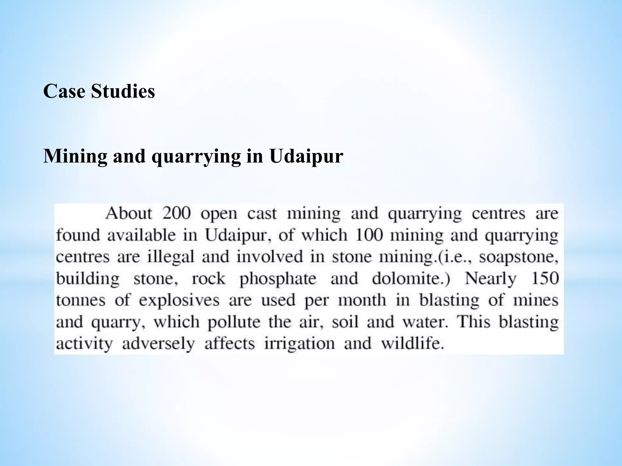 Case Studies
Mining and quarrying in Udaipur
 