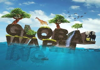 GLOBAL WARMING
 
