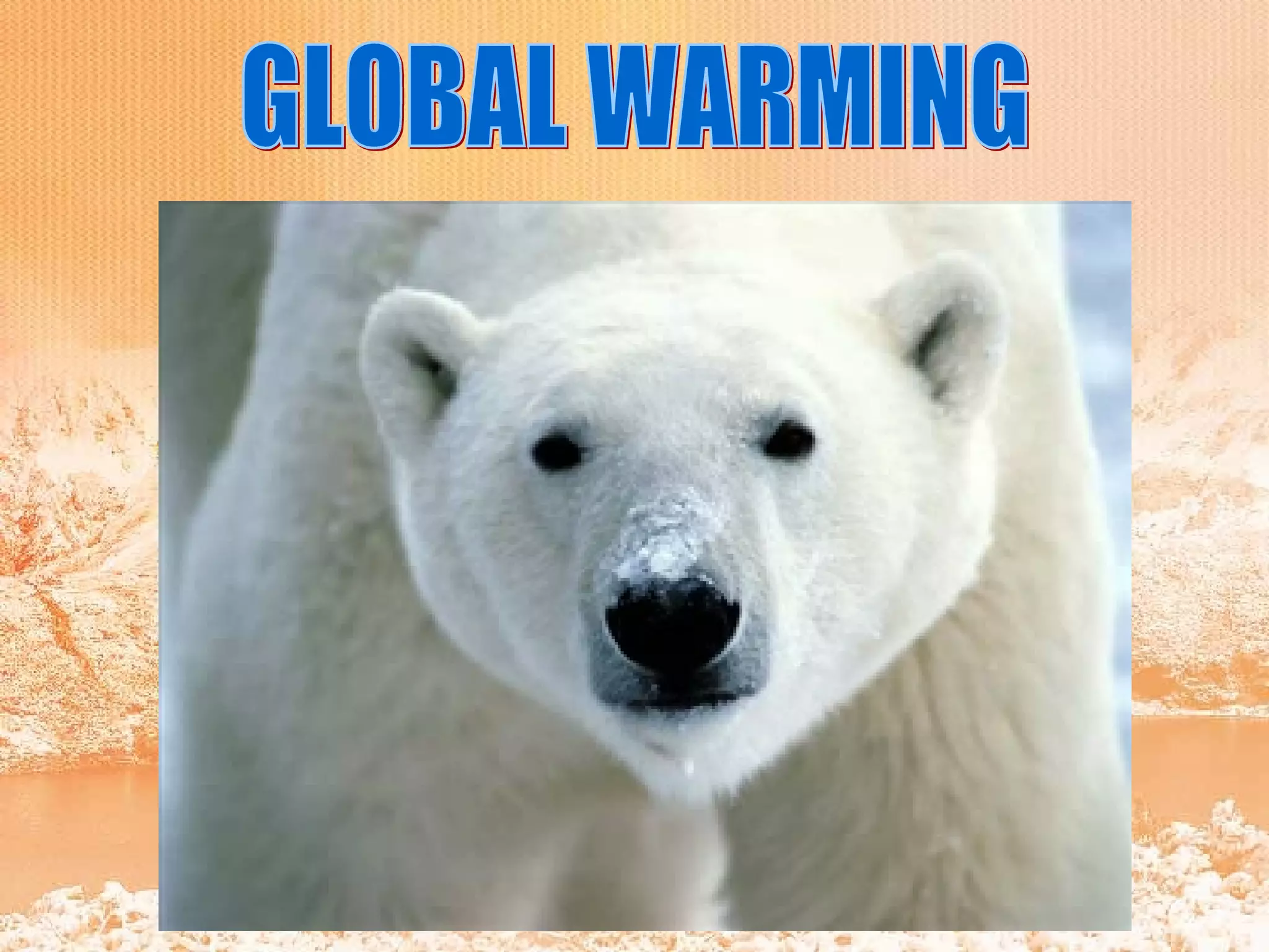 GLOBAL WARMING 