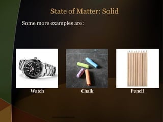 Some more examples are:

Watch

Chalk

theeducationdesk.com

Pencil

 