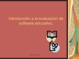 Introducción a la evaluación de software educativo. 
