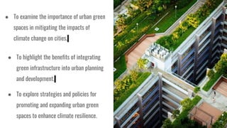 Promoting Urban Green Spaces for Climate Resilience | PPTX
