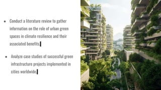 Promoting Urban Green Spaces for Climate Resilience | PPTX