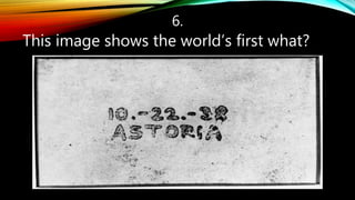6.
This image shows the world’s first what?
 