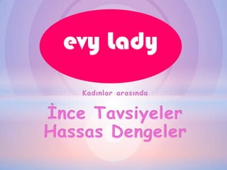 evy Lady
 