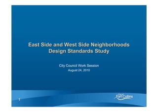 Eastside and Westside Neighborhoods Design Standards Study 