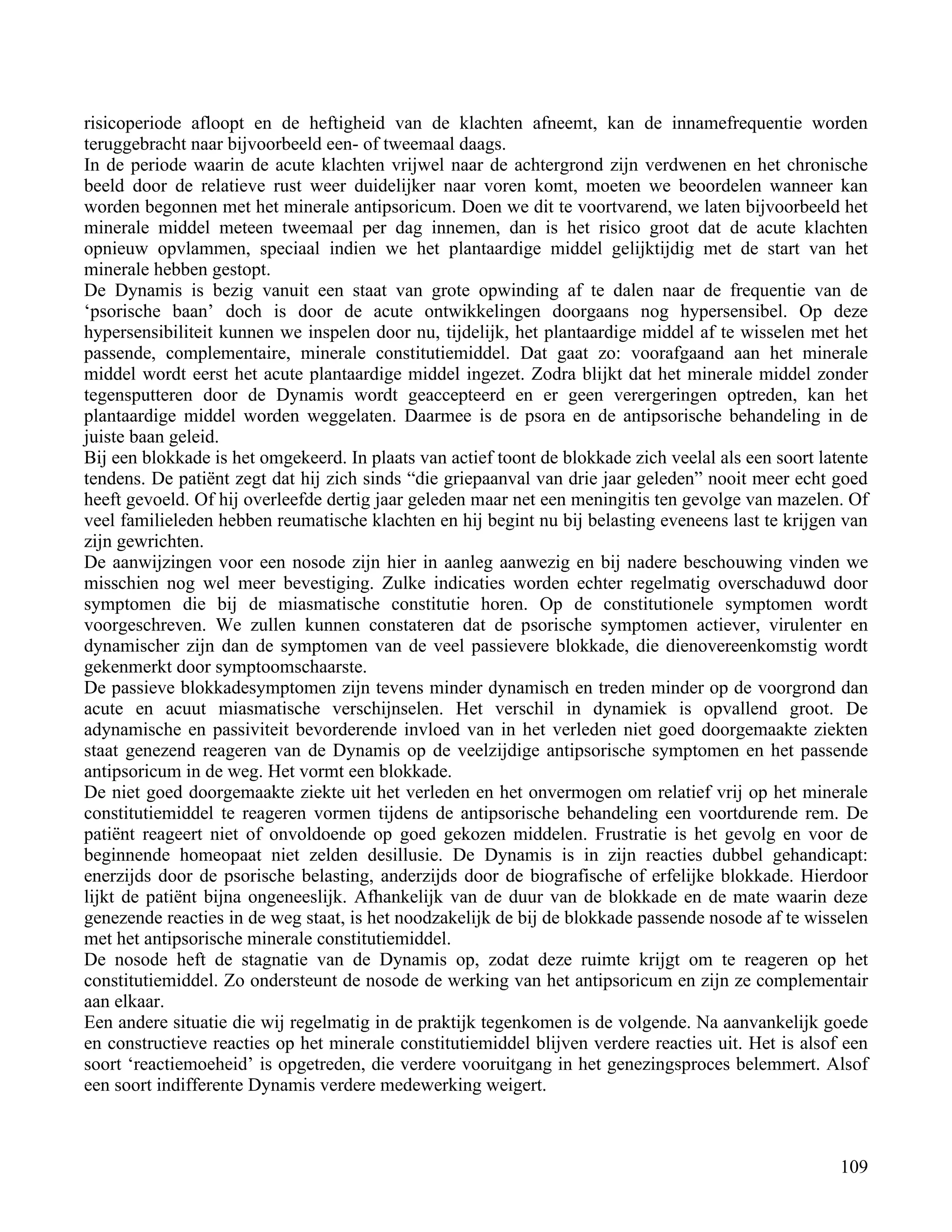 risicoperiode afloopt en de heftigheid van de klachten afneemt, kan de innamefrequentie worden</td></tr><tr><td
class=