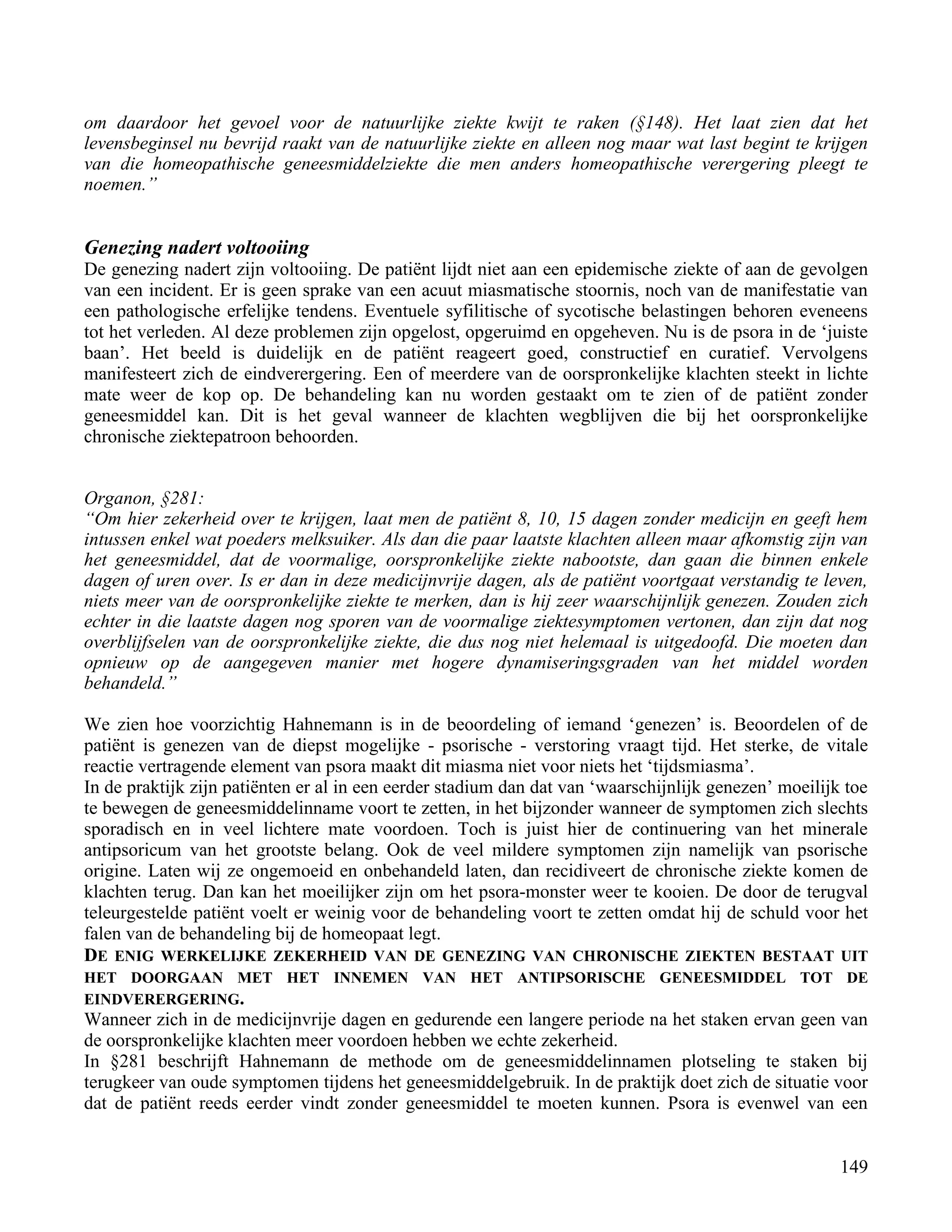 om daardoor het gevoel voor de natuurlijke ziekte kwijt te raken (§148). Het laat zien dat het</td></tr><tr><td
class=