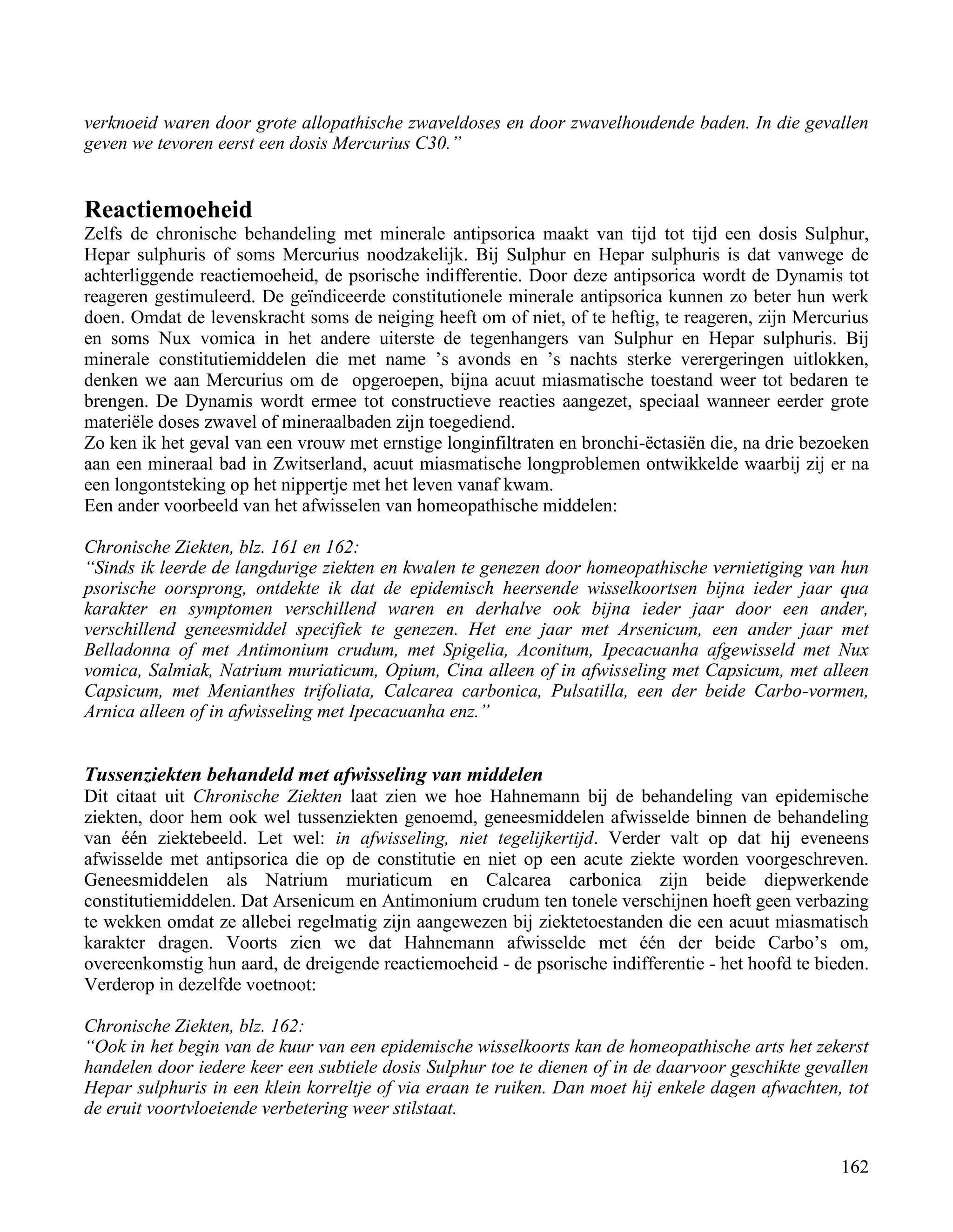 verknoeid waren door grote allopathische zwaveldoses en door zwavelhoudende baden. In die gevallen</td></tr><tr><td
class=