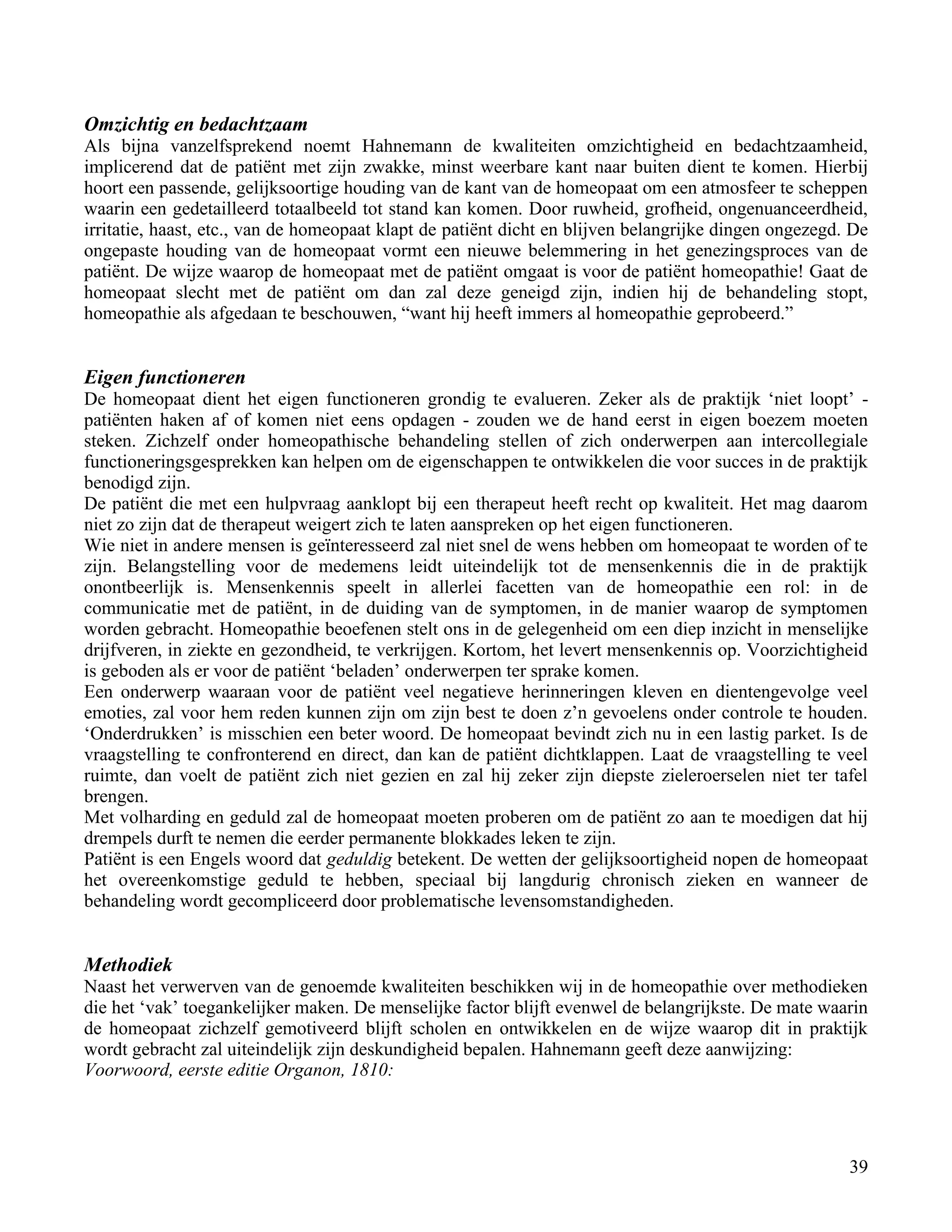 Omzichtig en bedachtzaam</td></tr><tr><td
class=