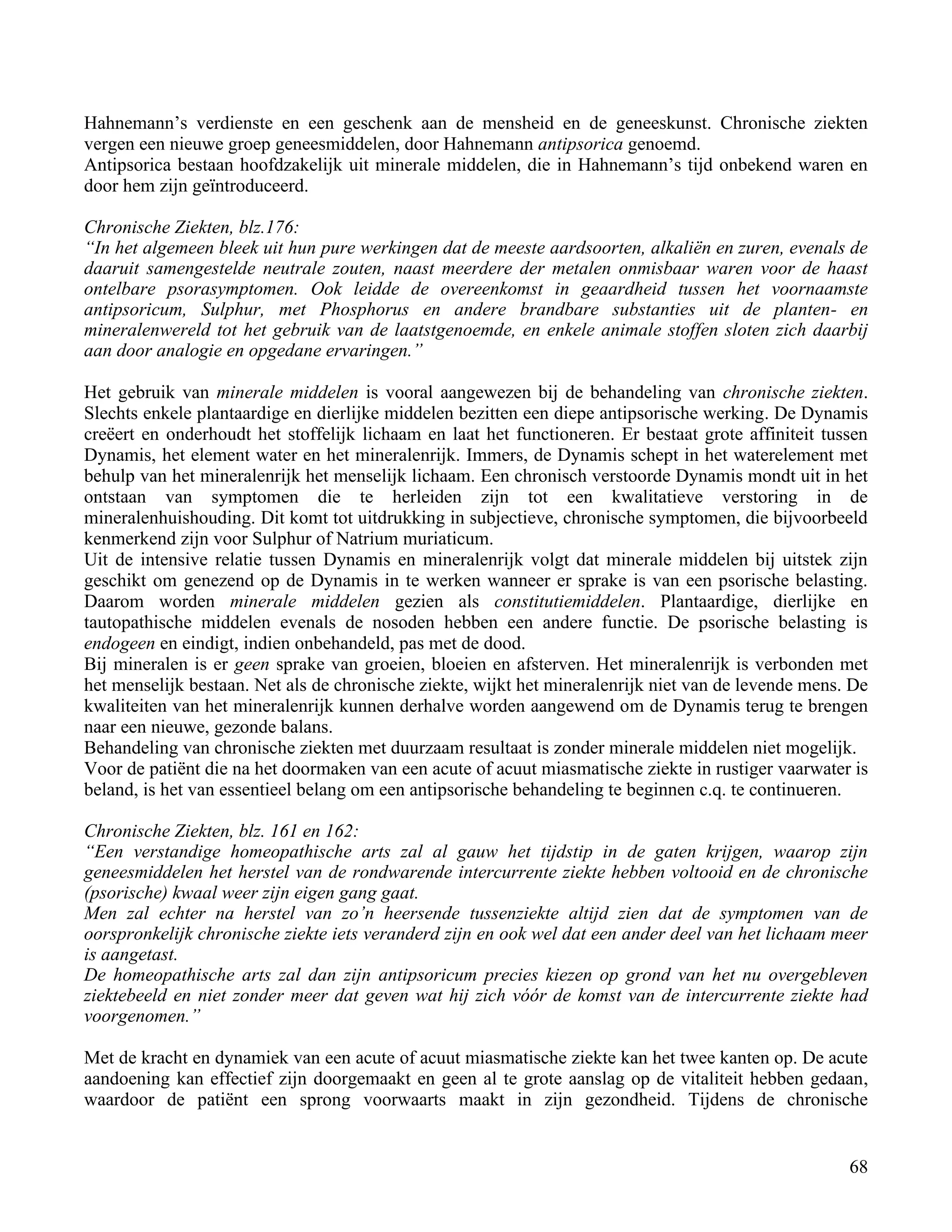 Hahnemann‟s verdienste en een geschenk aan de mensheid en de geneeskunst. Chronische ziekten</td></tr><tr><td
class=