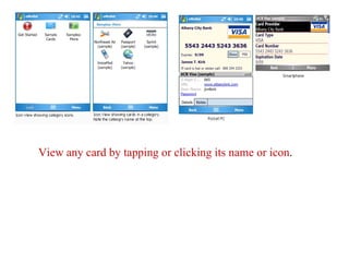 View any card by tapping or clicking its name or icon . 