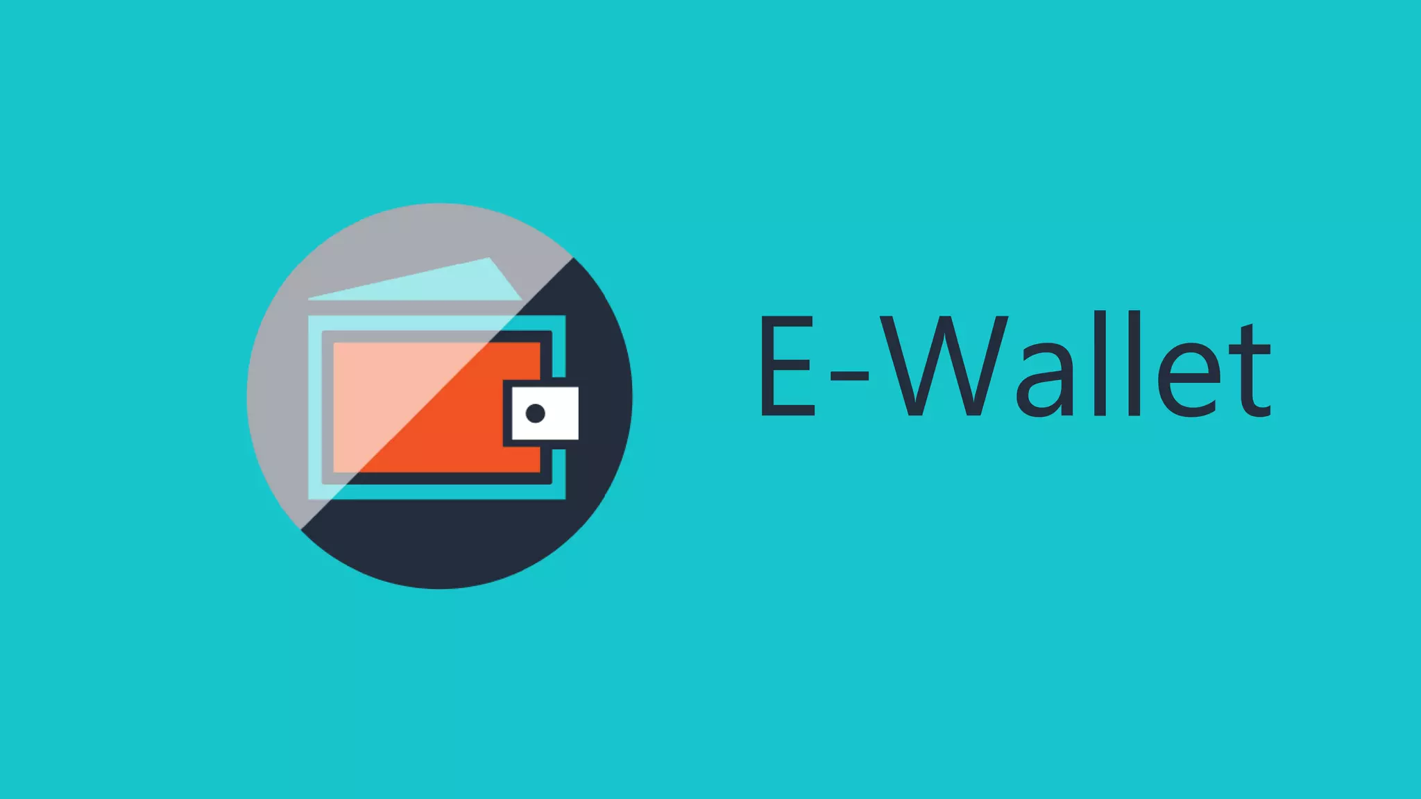 E-Wallet
 