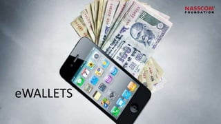 eWALLETS
 