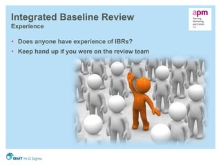 Integrated Baseline Intergrated baseline reviews as a tool in assurance | PDF