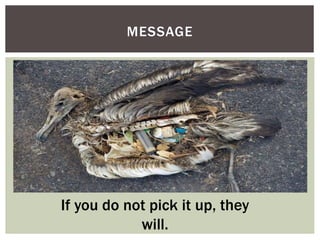 MESSAGE
If you do not pick it up, they
will.
 