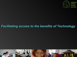 Facilitating access to the benefits of Technology  
