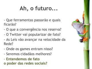 10 coisas que aprendi sobre Redes Sociais - EDTED Brasília