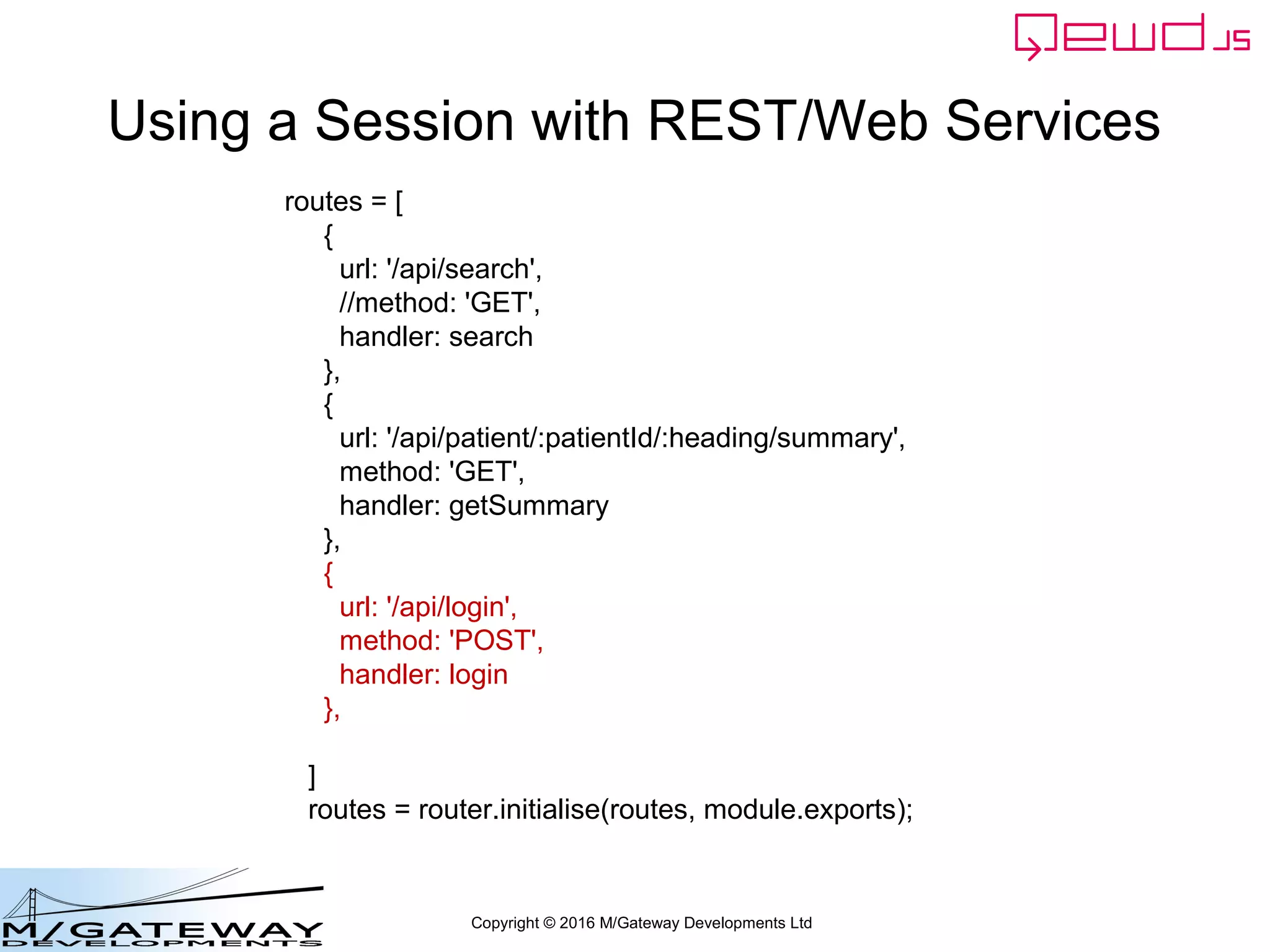 Copyright © 2016 M/Gateway Developments Ltd
Check the database using qewd-monitor
Then click on the
Document Store tab
 