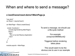 Copyright © 2016 M/Gateway Developments Ltd
Enabling Session Locking
• Simple change to your QEWD startup file
• Add the lockSession property to the config
object
• Set its value to true
 
