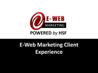 E-Web Marketing Client Experience 