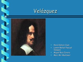 ձáܱ David Galvez Juan Lennin Rafael Pascual Vázquez Miguel Ruiz Zurera Marc Mir Muntaner 