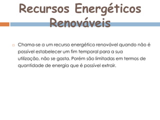 Recursos  Energéticos  Renováveis