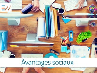 Avantages sociaux
 