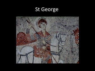 St George
 