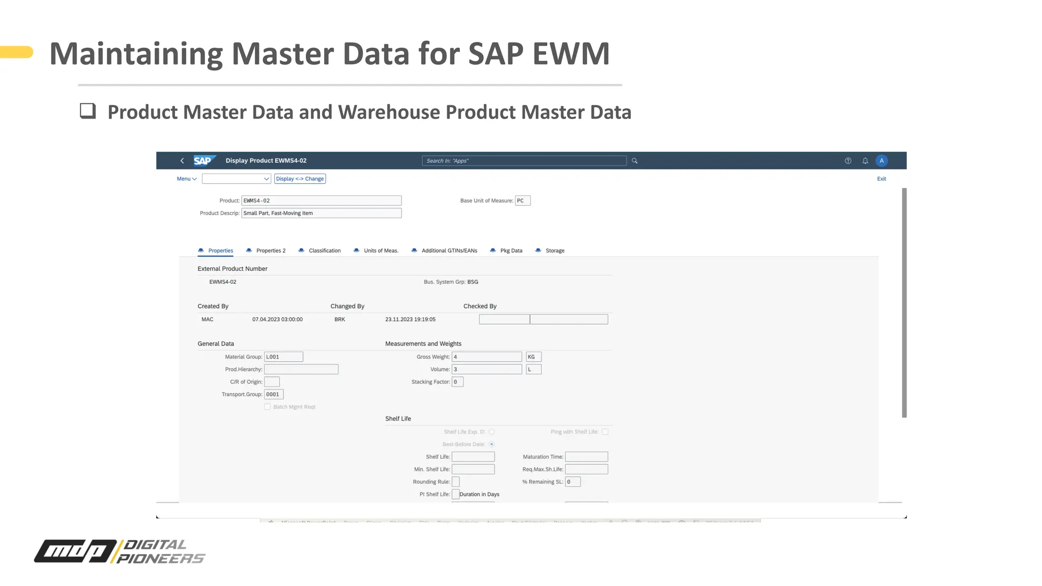 Maintaining Master Data for SAP EWM
q Product Master Data and Warehouse Product Master Data
 